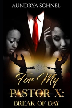 Paperback For My Pastor X: Break of Day Book
