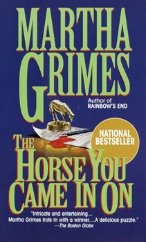The Horse You Came In On - Book #12 of the Richard Jury