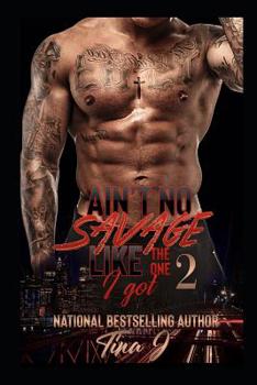 Paperback Ain't No Savage Like the One I Got 2 Book