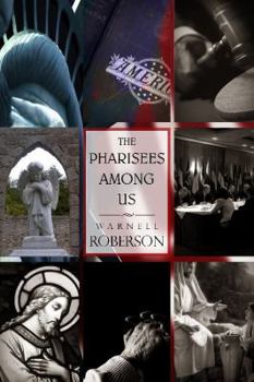 Paperback The Pharisees Among Us Book