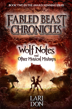 Wolf Notes and other Musical Mishaps - Book #2 of the First Aid for Fairies