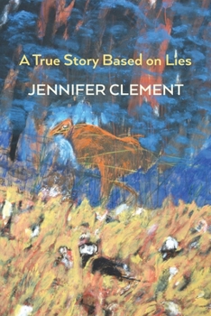 Paperback A True Story Based on Lies Book