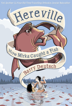 Hardcover Hereville: How Mirka Caught a Fish Book