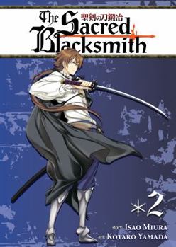 The Sacred Blacksmith Vol. 2 - Book #2 of the Sacred Blacksmith