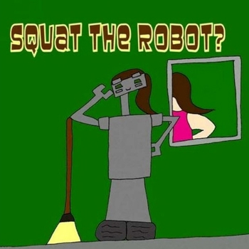 Paperback Squat The Robot? Book