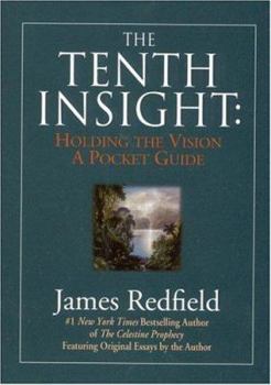 Tenth Insight, the - Pocket Guide - - Book  of the Celestine Prophecy