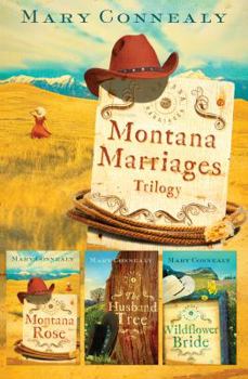 Montana Marriages Trilogy - Book  of the Texas-Montana-Petticoats
