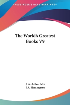 The World's Greatest Books: Volume IX, Lives and Letters, Abélard to Hawthorne - Book #9 of the World's Greatest Books