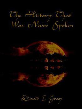 Paperback The History That Was Never Spoken Book