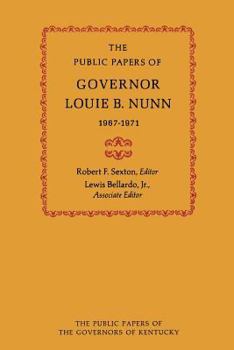 Public Papers of Governor Louie B. Nunn 1967-1971 - Book  of the Public Papers of the Governors of Kentucky