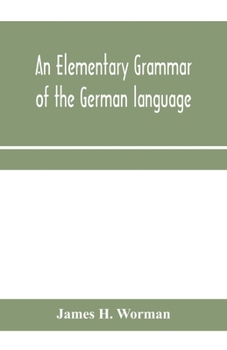 An Elementary Grammar of the German Language