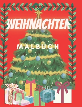 Paperback Weihnachten Malbuch: Für Kinder ab 2 Jahre Weihnachtsmann Weihnachtskugeln Weihnachtsdekor Weihnachtsbaum [German] Book