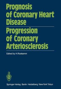 Paperback Prognosis of Coronary Heart Disease Progression of Coronary Arteriosclerosis: International Symposium Held in Bad Krozingen October 22-23, 1982 Book