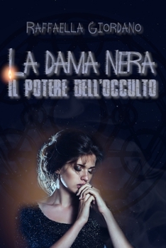 Paperback La Dama Nera - Il potere dell'occulto [Italian] Book