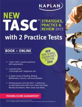 Paperback Kaplan Tasc 2015-2016 Strategies, Practice, and Review with 2 Practice Tests: Book + Online + Videos + Mobile Book