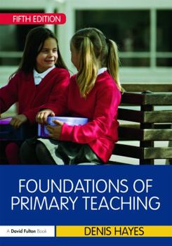 Paperback Foundations of Primary Teaching Book