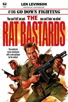 The Rat Bastards #16: Go Down Fighting