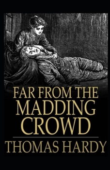 Far from the Madding Crowd Illustrated