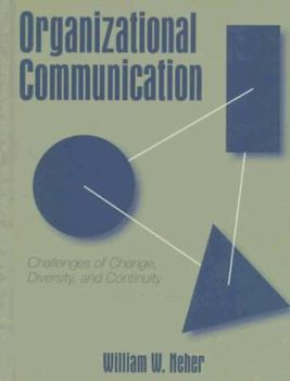 Paperback Organizational Communication: Challenges of Change, Diversity, and Continuity Book