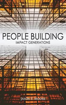 Paperback People Building: Impact Generations Book