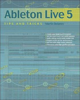 Paperback Ableton Live 5 Tips and Tricks: Book