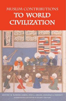 Paperback Muslim Contributions to World Civilization Book