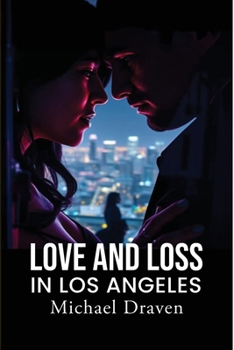 Paperback Love and Loss in Los Angeles Book
