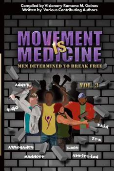 Paperback Movement IS Medicine: Men Determined to Break Free Book