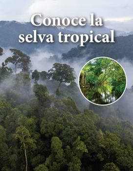 Paperback Conoce La Selva Tropical [Spanish] Book