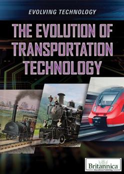 Library Binding The Evolution of Transportation Technology Book