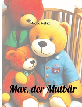 Paperback Max, der Mutbär [German] Book