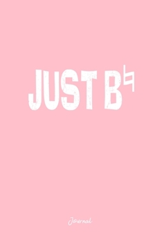 Journal: Dot Grid Journal - Just Be Natural Music Notes Cool Christmas Gift - Pink Dotted Diary, Planner, Gratitude, Writing, Travel, Goal, Bullet Notebook