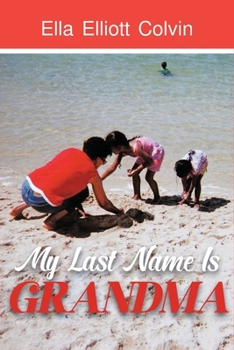 Paperback My Last Name Is Grandma Book