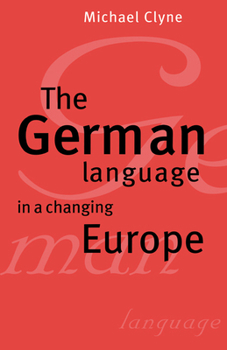 Hardcover The German Language in a Changing Europe Book