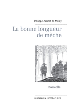 Paperback La bonne longueur de mèche [French] Book