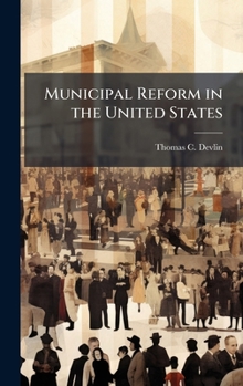 Hardcover Municipal Reform in the United States Book