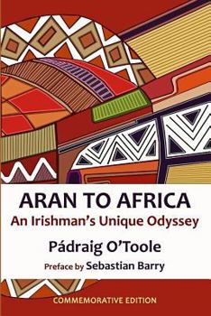 Paperback Aran to Africa: An Irishman's Unique Odyssey Book
