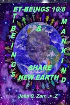Paperback Et-Beings 10/8: ET-BEINGS and MAN-KIND SHARE NEW EARTH Book