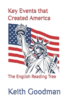 Key Events That Created America: The English Reading Tree