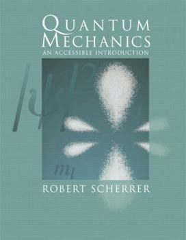 Paperback Quantum Mechanics: An Accessible Introduction Book