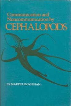 Hardcover Communication and Noncommunication by Cephalopods Book