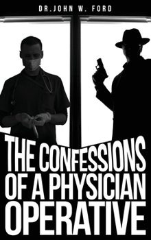 Hardcover The Confessions of a Physician Operative Book