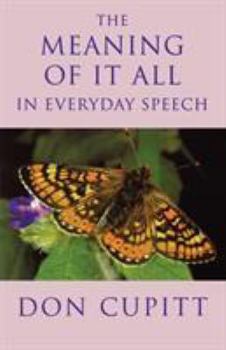 Paperback Meaning of It All in Everyday Speech Book