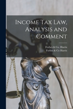 Paperback Income Tax Law, Analysis and Comment Book