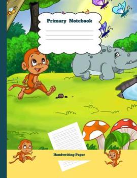 Primary Notebook Handwriting Paper: Monkey Friends Theme Dashed Mid Line School Exercise Book Plus Sketch Pages for Boys and Girls (Efrat Haddi Handwriting Practice Paper)