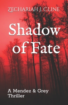 Paperback Shadow of Fate: A Mendez & Grey Thriller Book