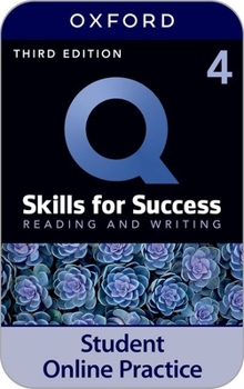 Q: Skills for Success Level 4 Reading and Writing IQ Online Practice