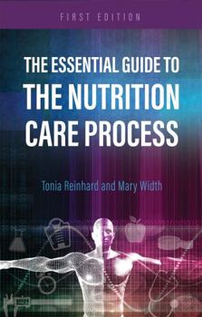 Paperback The Essential Guide to the Nutrition Care Process Book