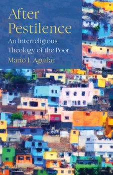 Paperback After Pestilence: An Interreligious Theology of the Poor Book