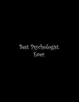 Paperback Best Psychologist. Ever: Line Notebook Handwriting Practice Paper Workbook Book
